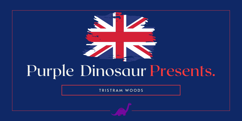 Purple Dinosaur Presents: Tristram Woods